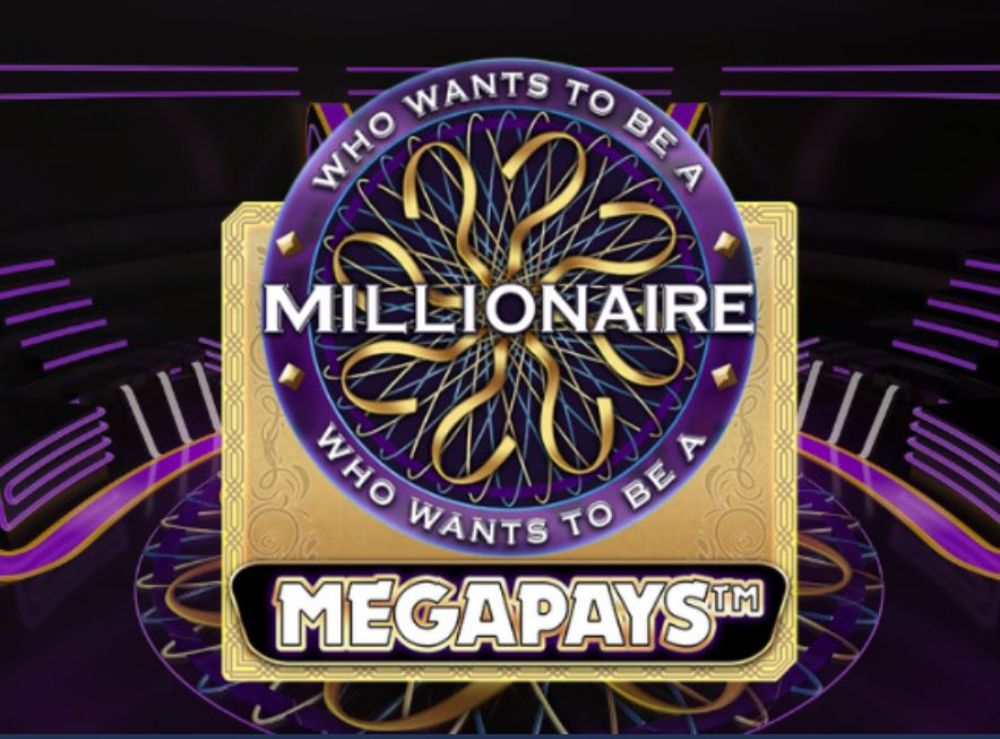who wants to be a millioanire megapays slot by big time gaming