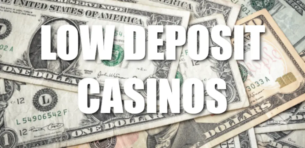 low deposit casinos