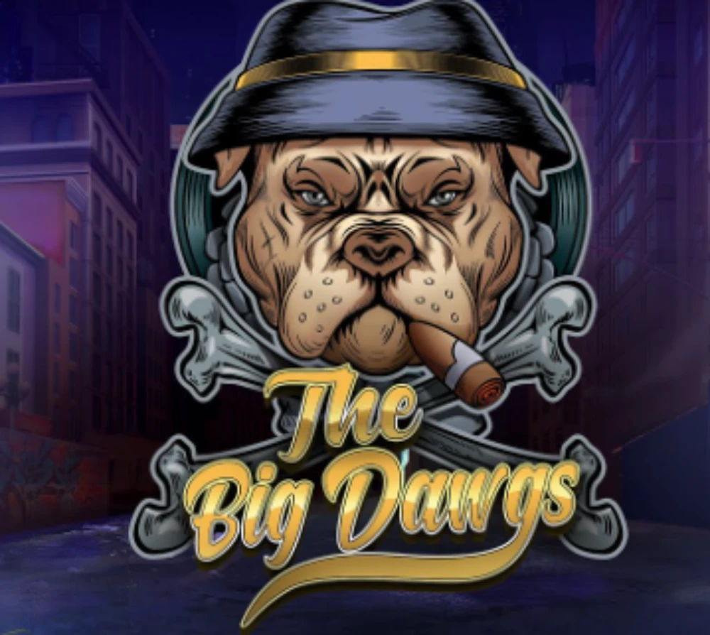 the big dawgs